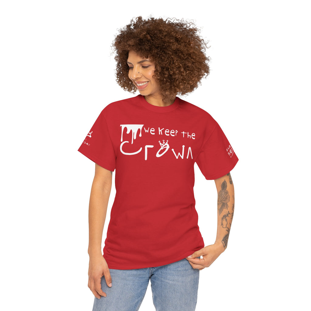 Crown Keepers Graphic Tee — "We Keep the Crown" Streetwear Drip T‑Shirt "The Reign Continues"