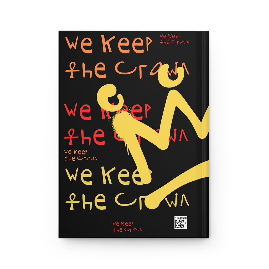 Graffiti Crown Hardcover Journal — "We Keep the Crown" Urban Notebook