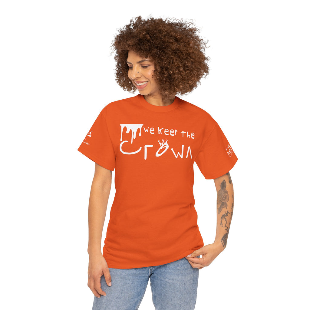 Crown Keepers Graphic Tee — "We Keep the Crown" Streetwear Drip T‑Shirt "The Reign Continues"