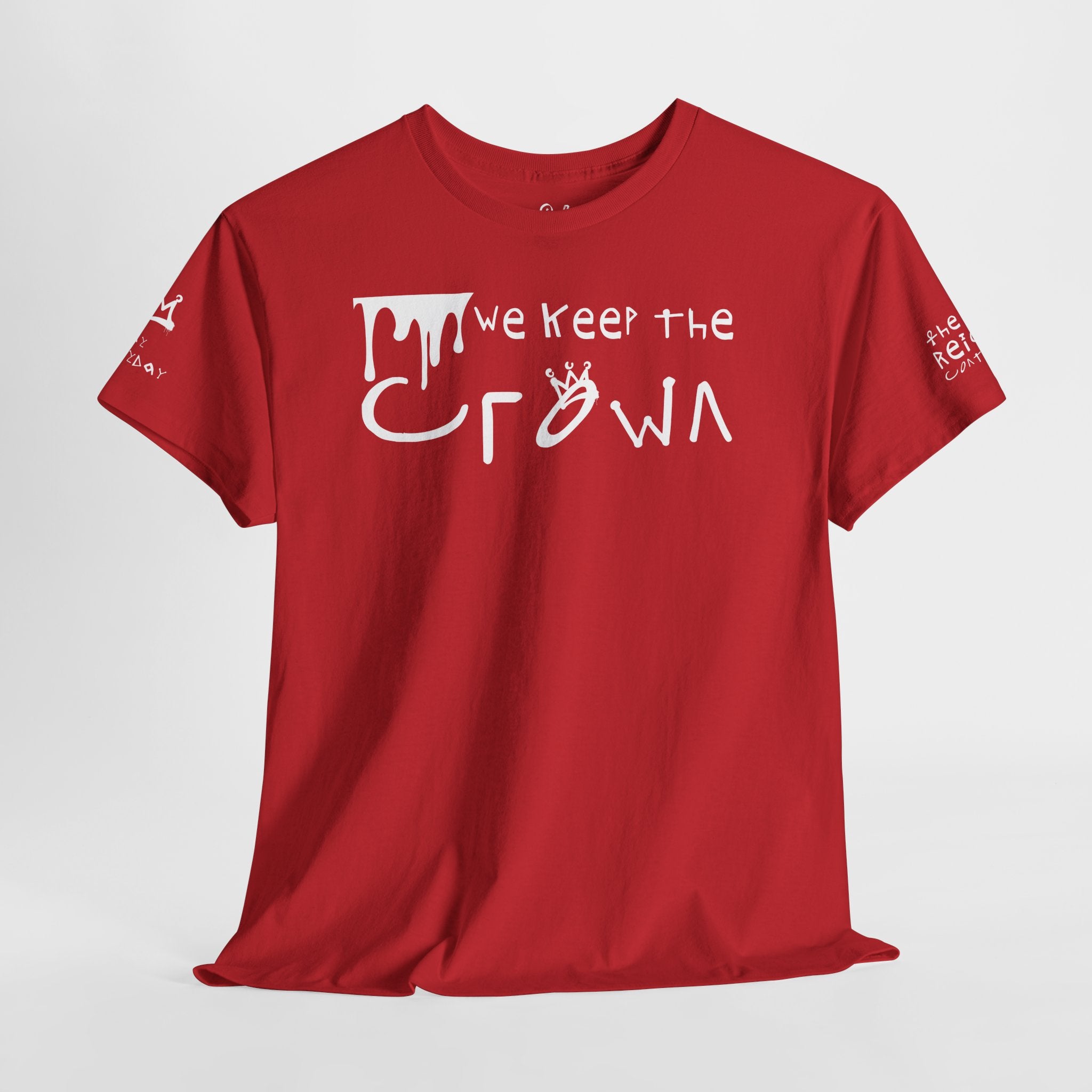 Crown Keepers Graphic Tee — "We Keep the Crown" Streetwear Drip T‑Shirt "The Reign Continues"