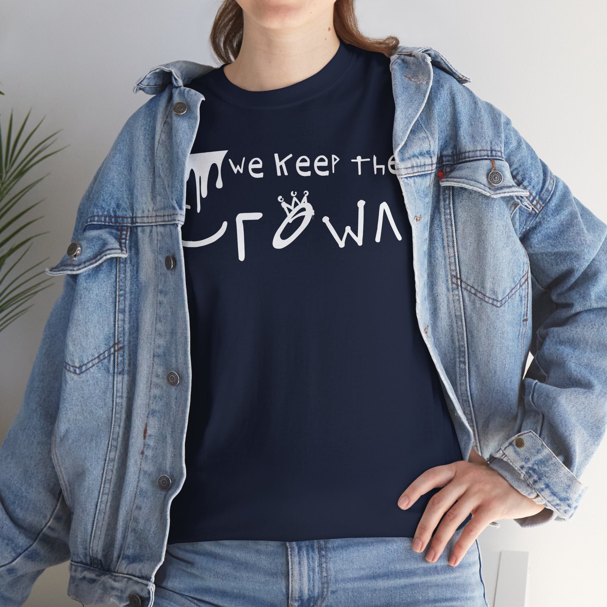 Crown Keepers Graphic Tee — "We Keep the Crown" Streetwear Drip T‑Shirt "The Reign Continues"