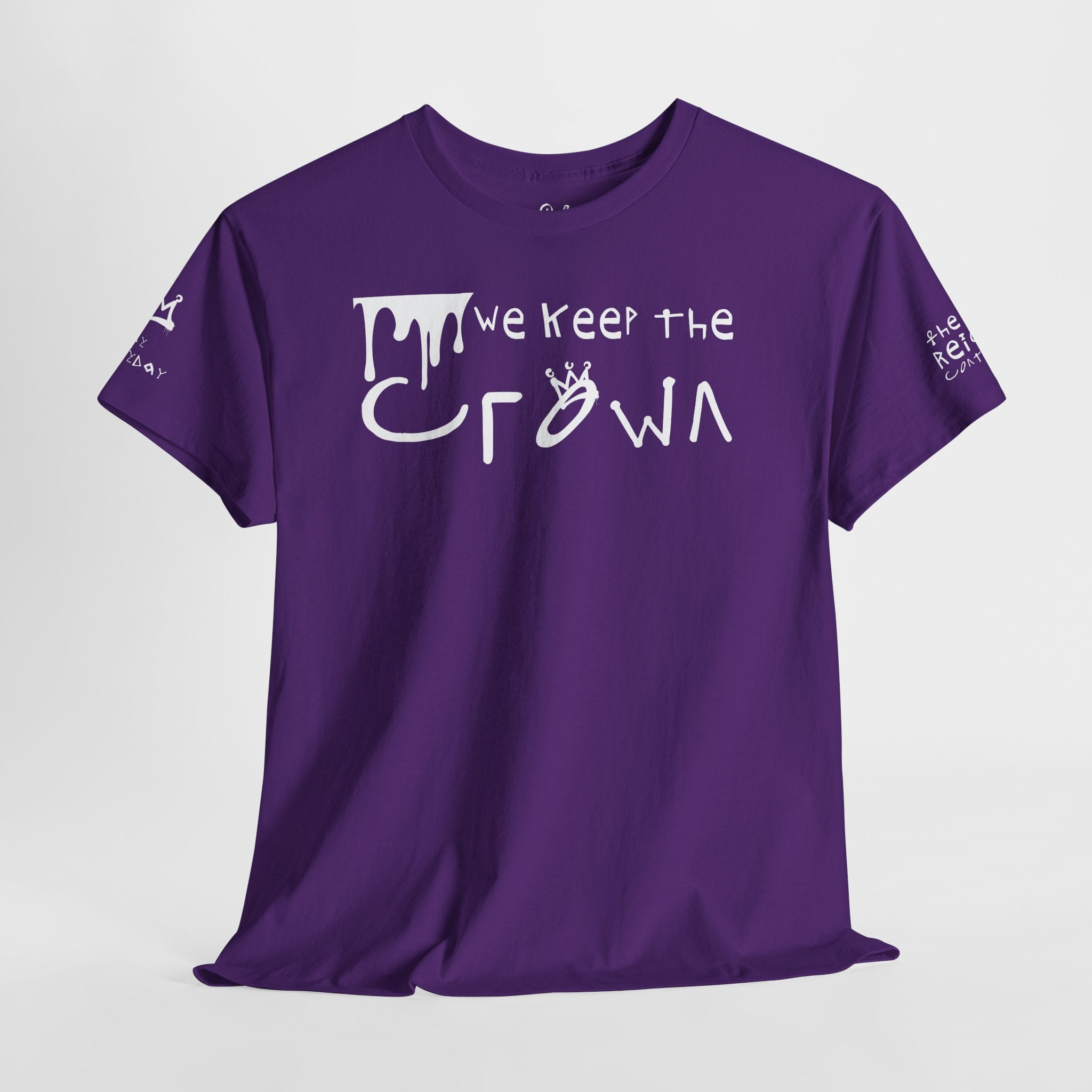 Crown Keepers Graphic Tee — "We Keep the Crown" Streetwear Drip T‑Shirt "The Reign Continues"