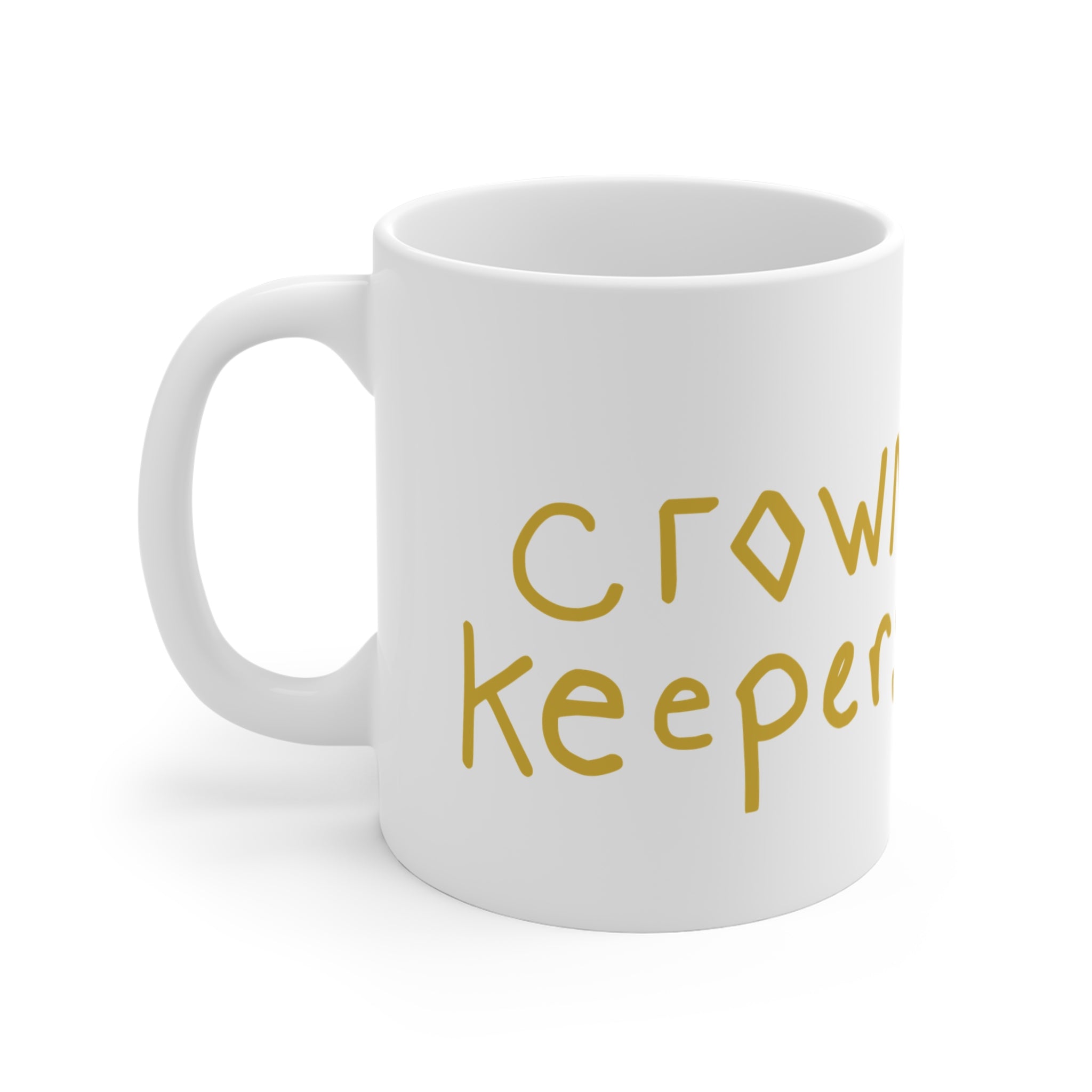 Mug — "Crown Keepers" Handwritten Gold Minimalist Coffee Mug
