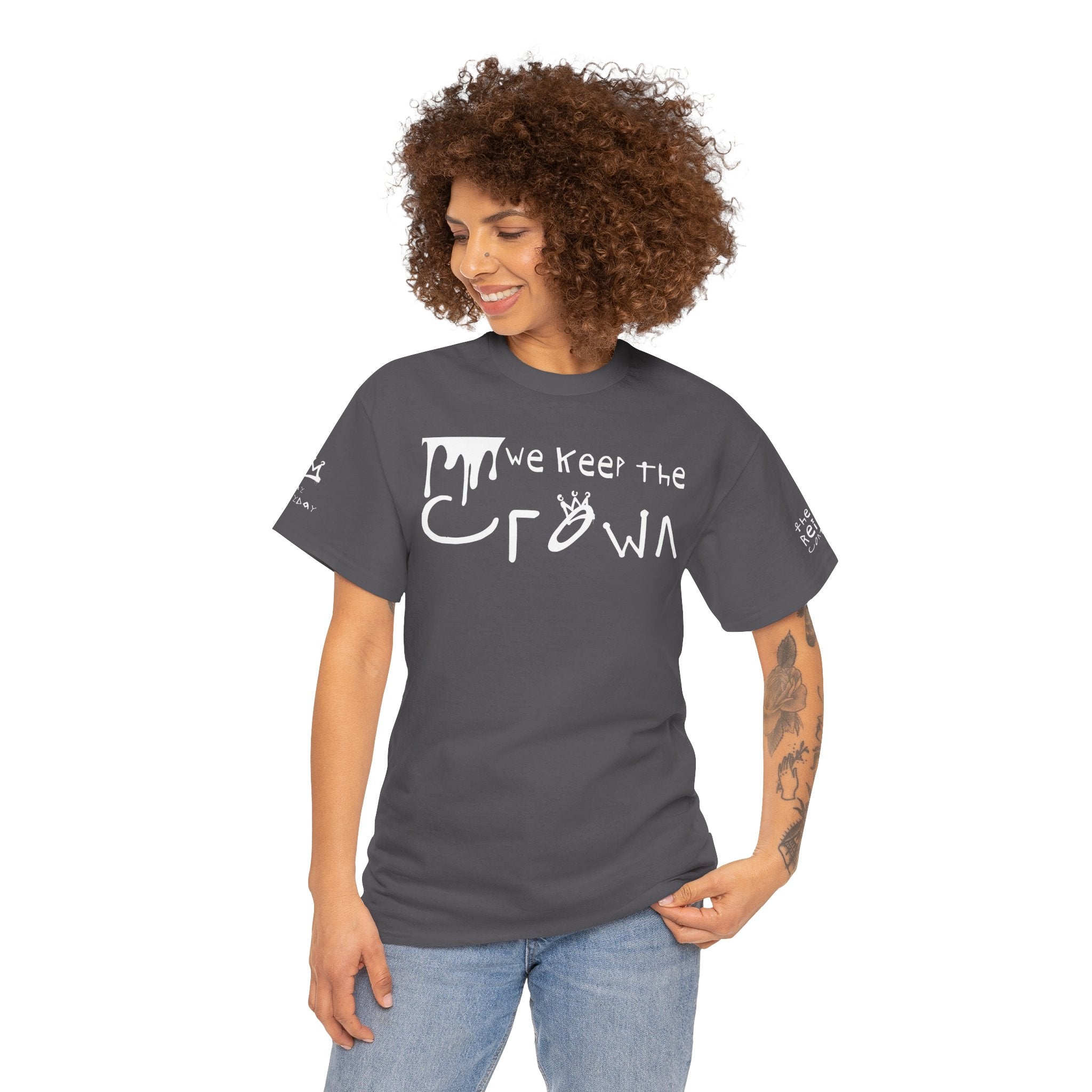 Crown Keepers Graphic Tee — "We Keep the Crown" Streetwear Drip T‑Shirt "The Reign Continues"