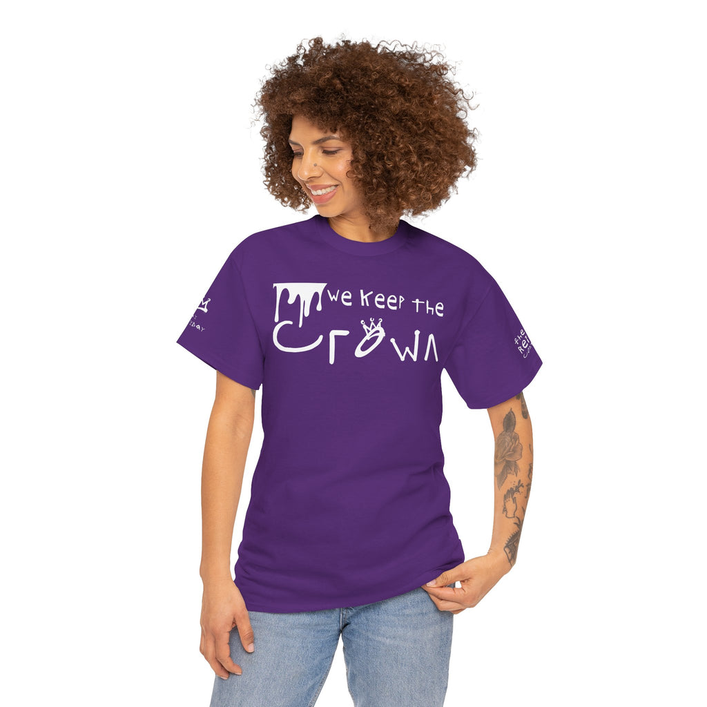Crown Keepers Graphic Tee — "We Keep the Crown" Streetwear Drip T‑Shirt "The Reign Continues"