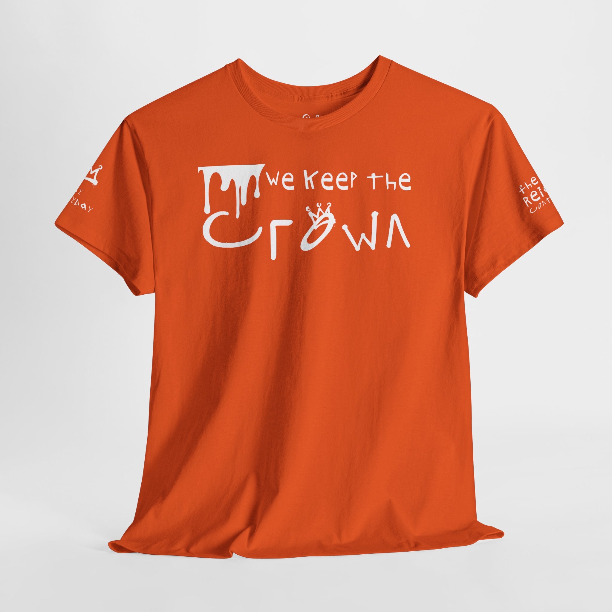 Crown Keepers Graphic Tee — "We Keep the Crown" Streetwear Drip T‑Shirt "The Reign Continues"